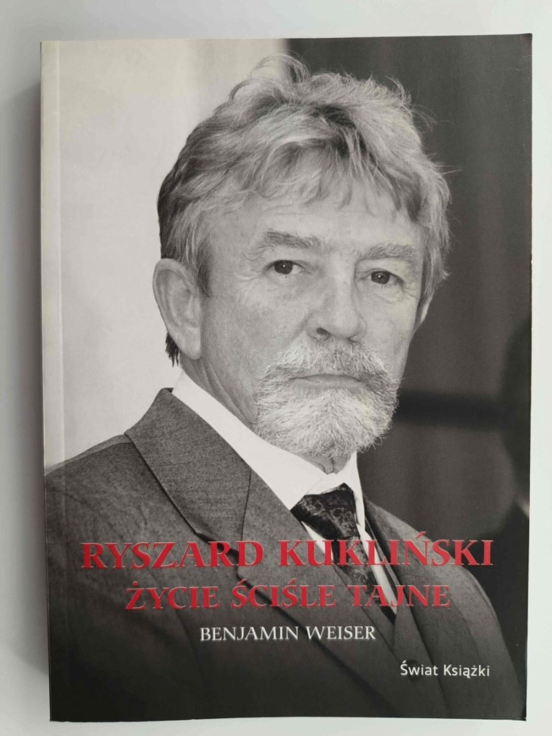 RYSZARD KUKLIŃSKI ŻYCIE ŚCIŚLE TAJNE - Banjamin Weiser