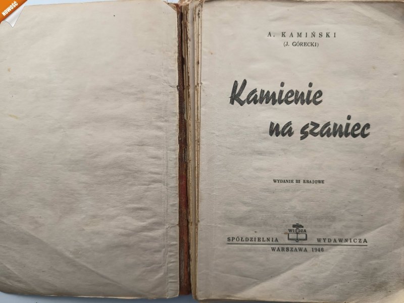 KAMIENIE NA SZANIEC – 1946 R. - Aleksander Kamiński
