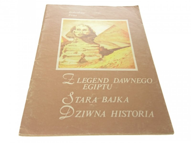 Z LEGEND DAWNEGO EGIPTU; STARA BAJKA 