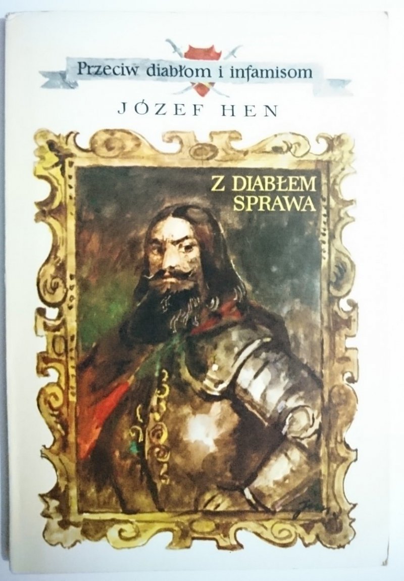 Z DIABŁEM SPRAWA - Józef Hen 1973