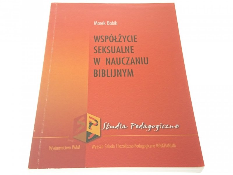 WSPÓŁŻYCIE SEKSUALNE W NAUCZANIU BIBLIJNYM (2003)