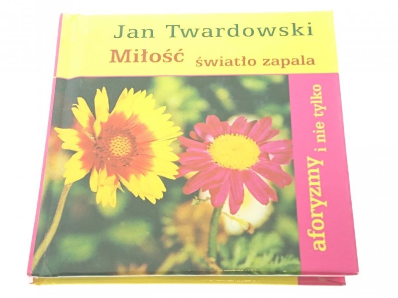 JAN TWARDOWSKI. MIŁOŚĆ ŚWIATŁO ZAPALA 2003