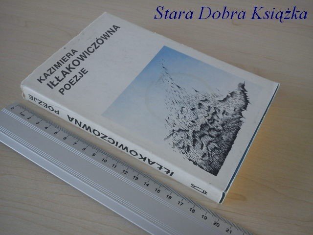 POEZJE - Kazimiera Iłłakowiczówna