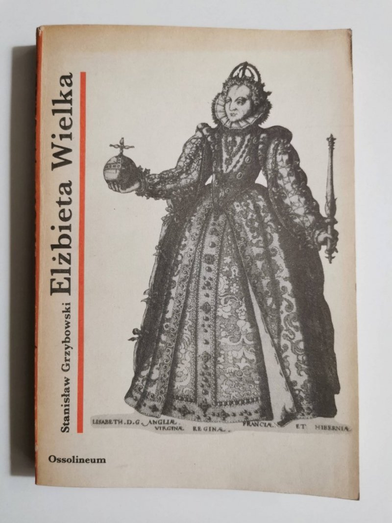 ELŻBIETA WIELKA - Stanisław Grzybowski 