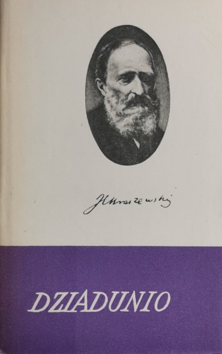 DZIADUNIO - Józef Ignacy Kraszewski