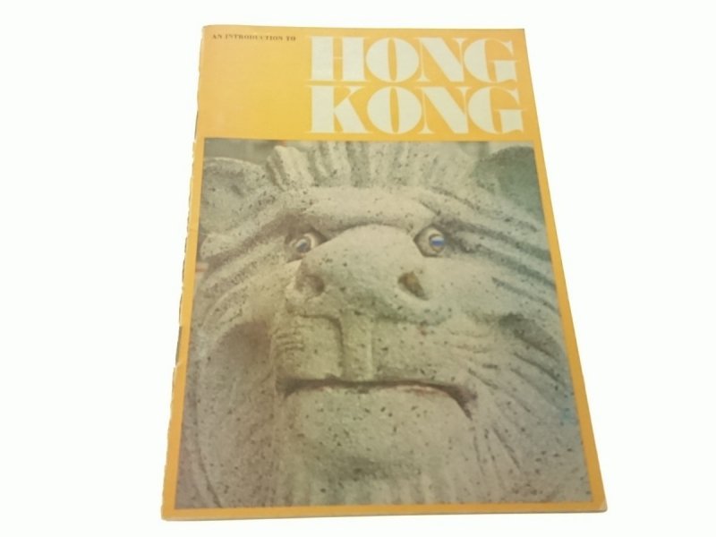 AN INTRUDUCTION TO HONG KONG
