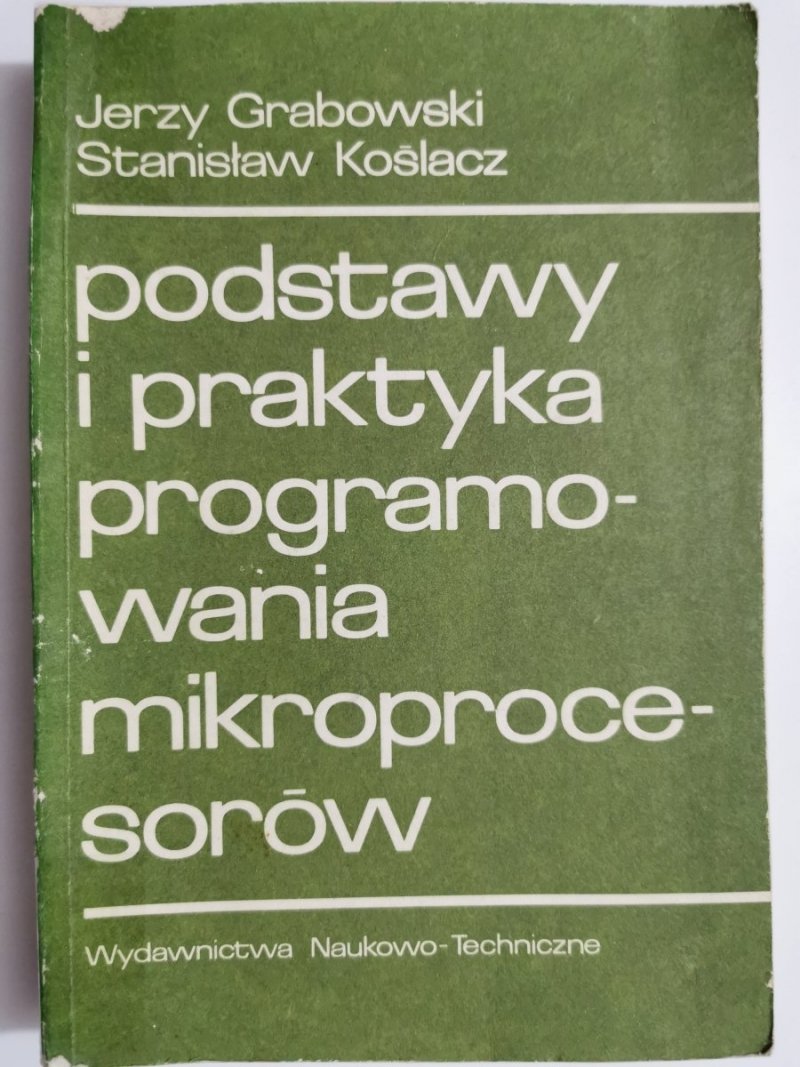 PODSTAWY I PRAKTYKA PROGRAMOWANIA MIKROPROCESORÓW 1987