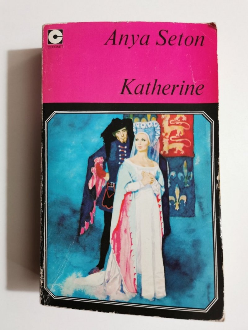 KATHERINE - Anya Seton 