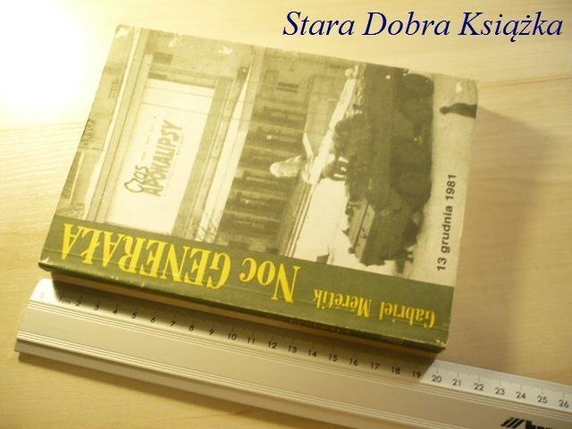 NOC GENERAŁA - Gabriel Meretik 1989