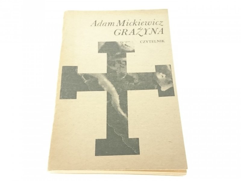 GRAŻYNA - Adam Mickiewicz (Wydanie X 1982)
