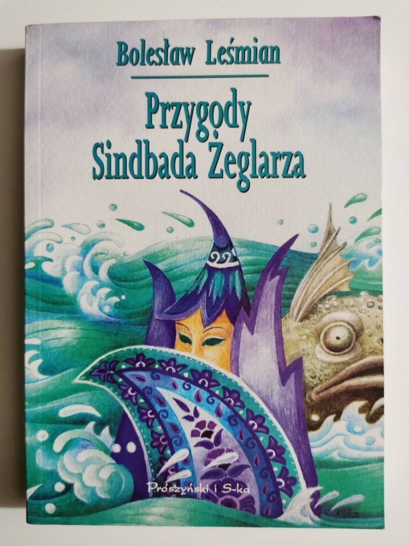 PRZYGODY SINDBADA ŻEGLARZA - Bolesław Leśmian 