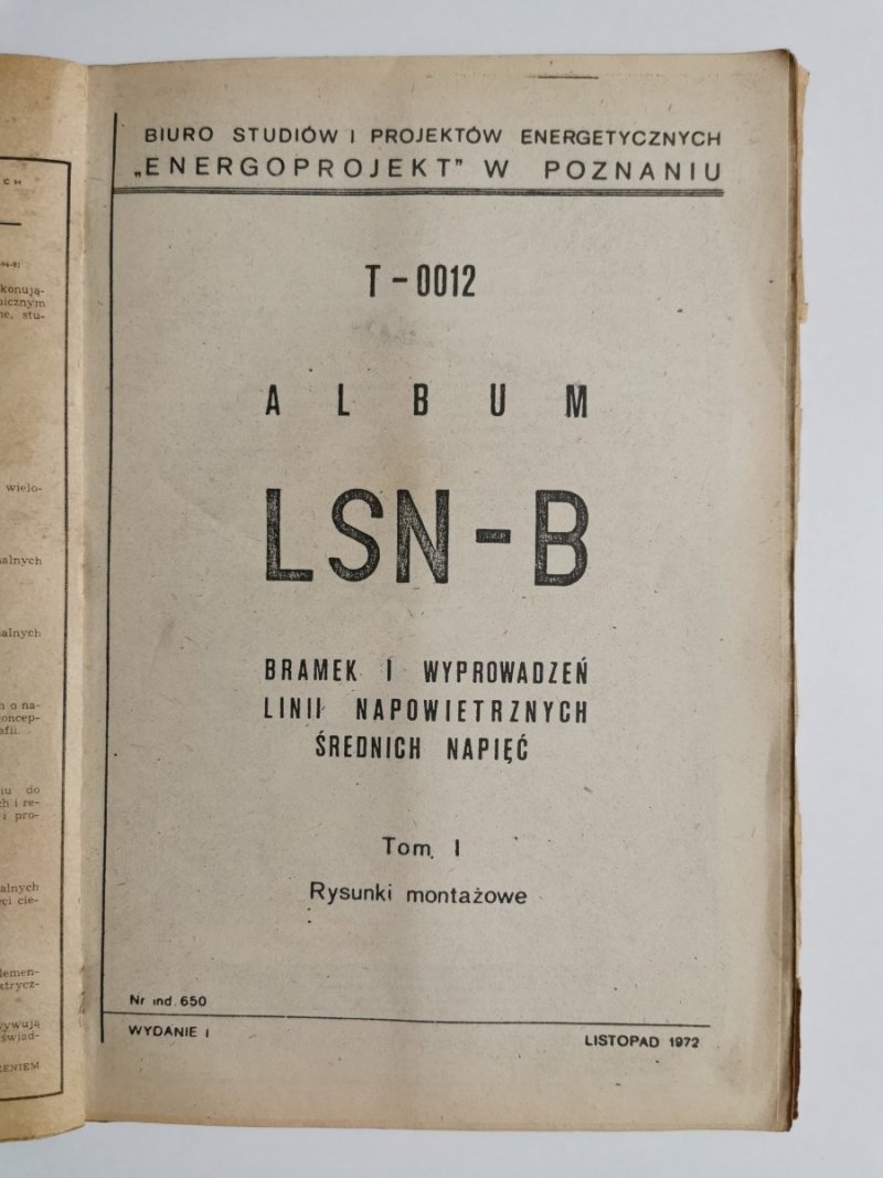 T-0012 ALBUM LSN-B BRAMEK I WYPROWADZEŃ LINII NAPOWIETRZNYCH ŚREDNICH NAPIĘĆ TOM I RYSUNKI MONTAŻOWE1972