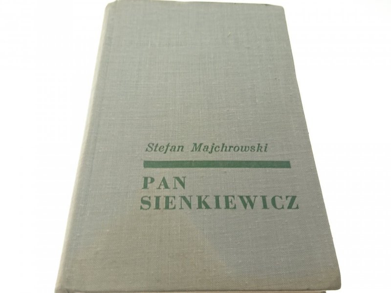 PAN SIENKIEWICZ - Stefan Majchrowski (1966)