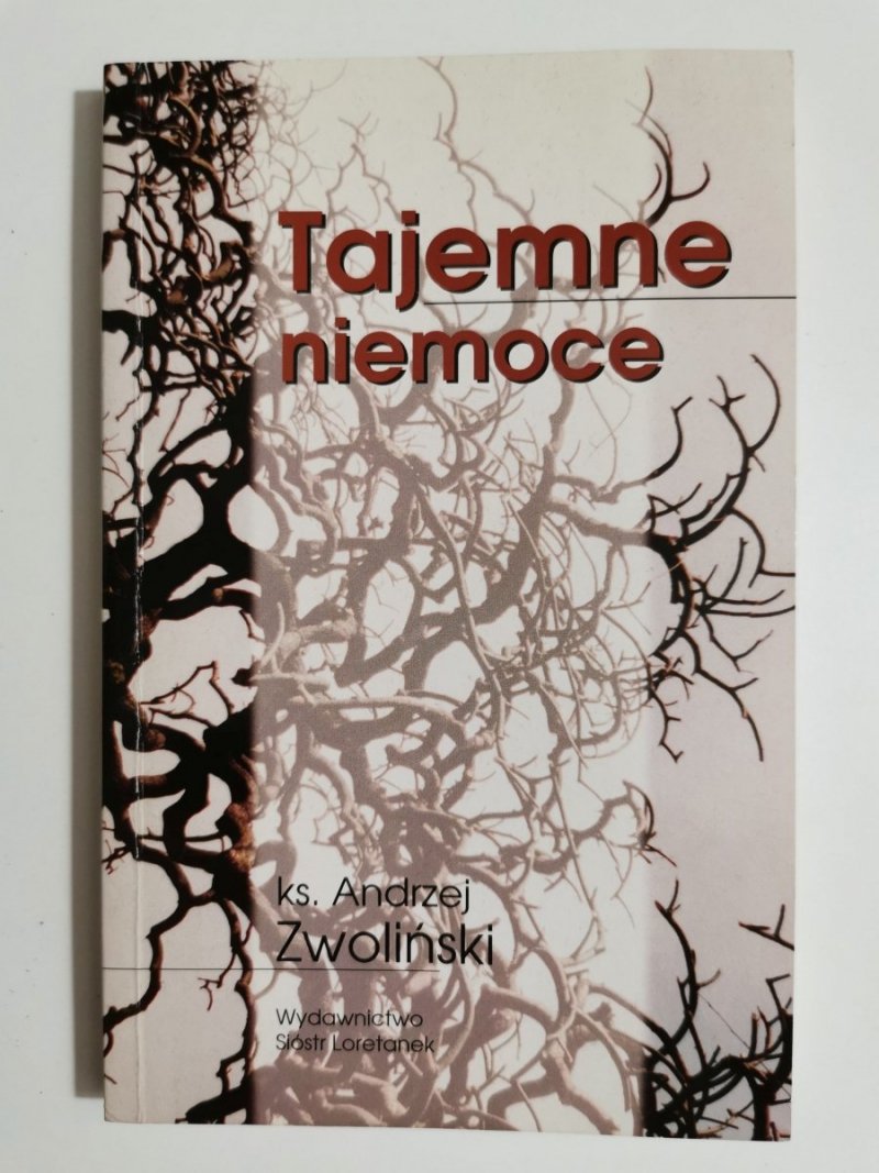 TAJEMNE NIEMOCE - Ks. Andrzej Zwoliński 2003