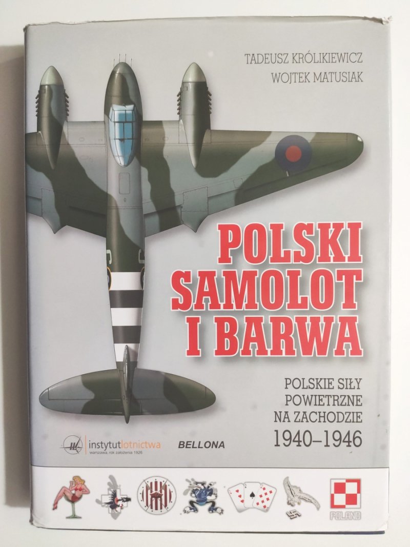 POLSKI SAMOLOT I BARWA 1940 – 1946 - Tadeusz Królikiewicz