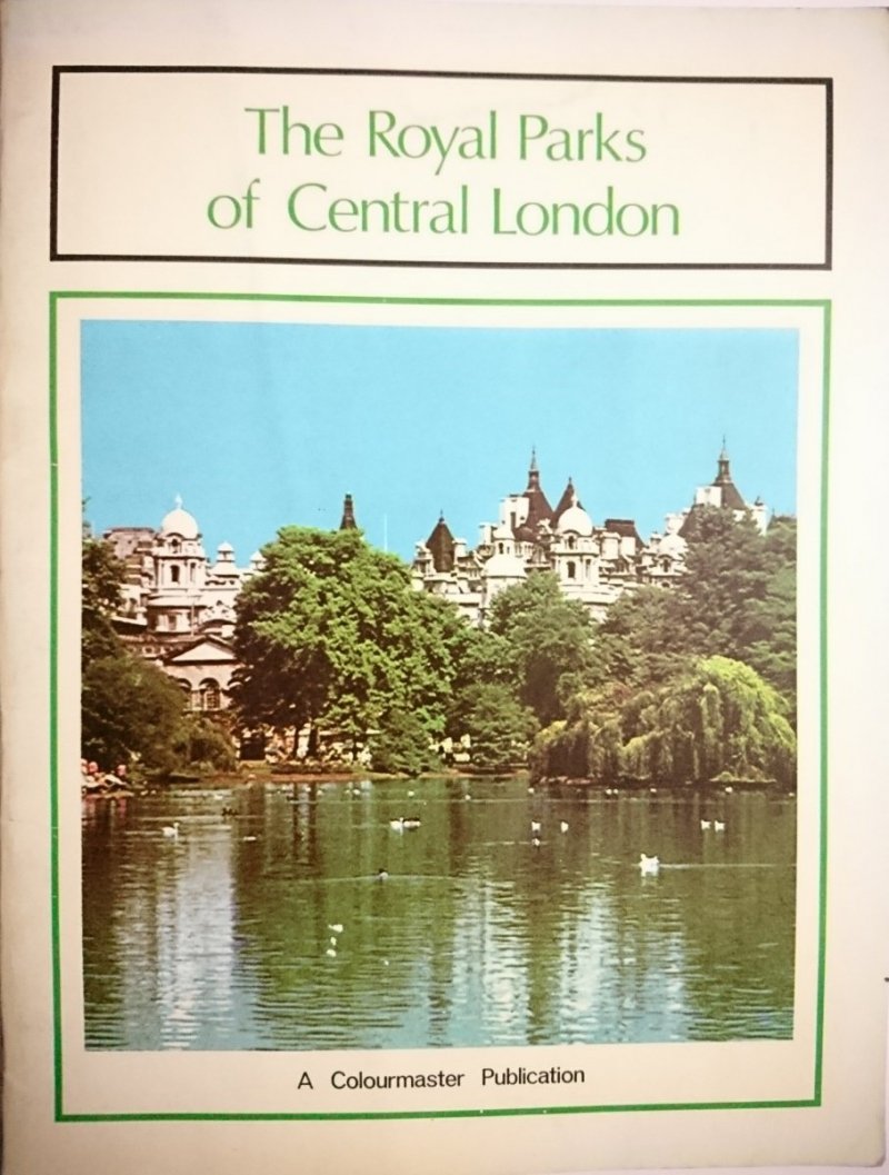 THE ROYAL PARKS OF CENTRAL LONDON 