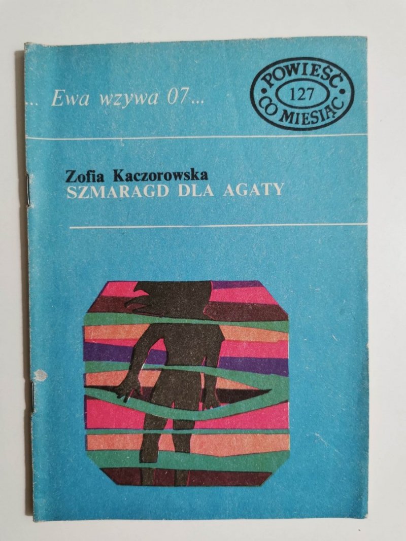 EWA WZYWA 07 NR 127 SZMARAGD DLA AGATY - Z. Kaczorowska 1983