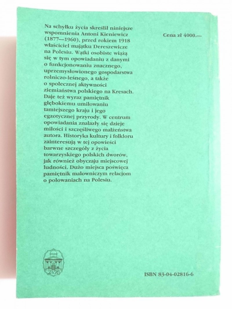NAD PRYPECIĄ, DAWNO TEMU... - Antoni Kieniewicz 1989