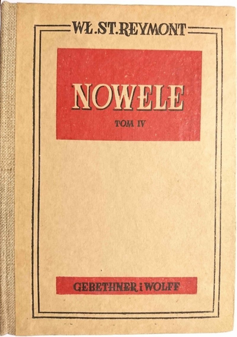 NOWELE TOM IV - Wł. St. Reymont 