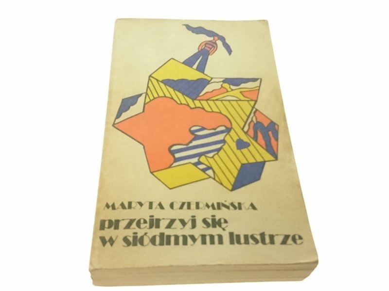 PRZEJRZYJ SIĘ W SIÓDMYM LUSTRZE - Czermińska 1976