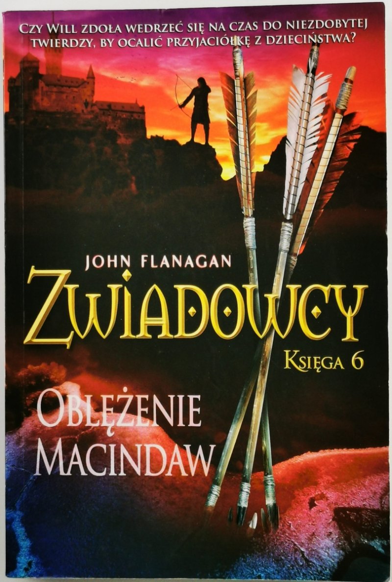 ZWIADOWCY KSIĘGA 6 OBLĘŻENIE MACINDAW - John Flanagan
