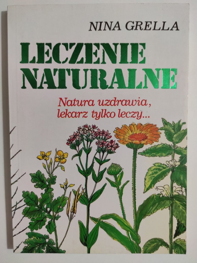 LECZENIE NATURALNE - Nina Grella