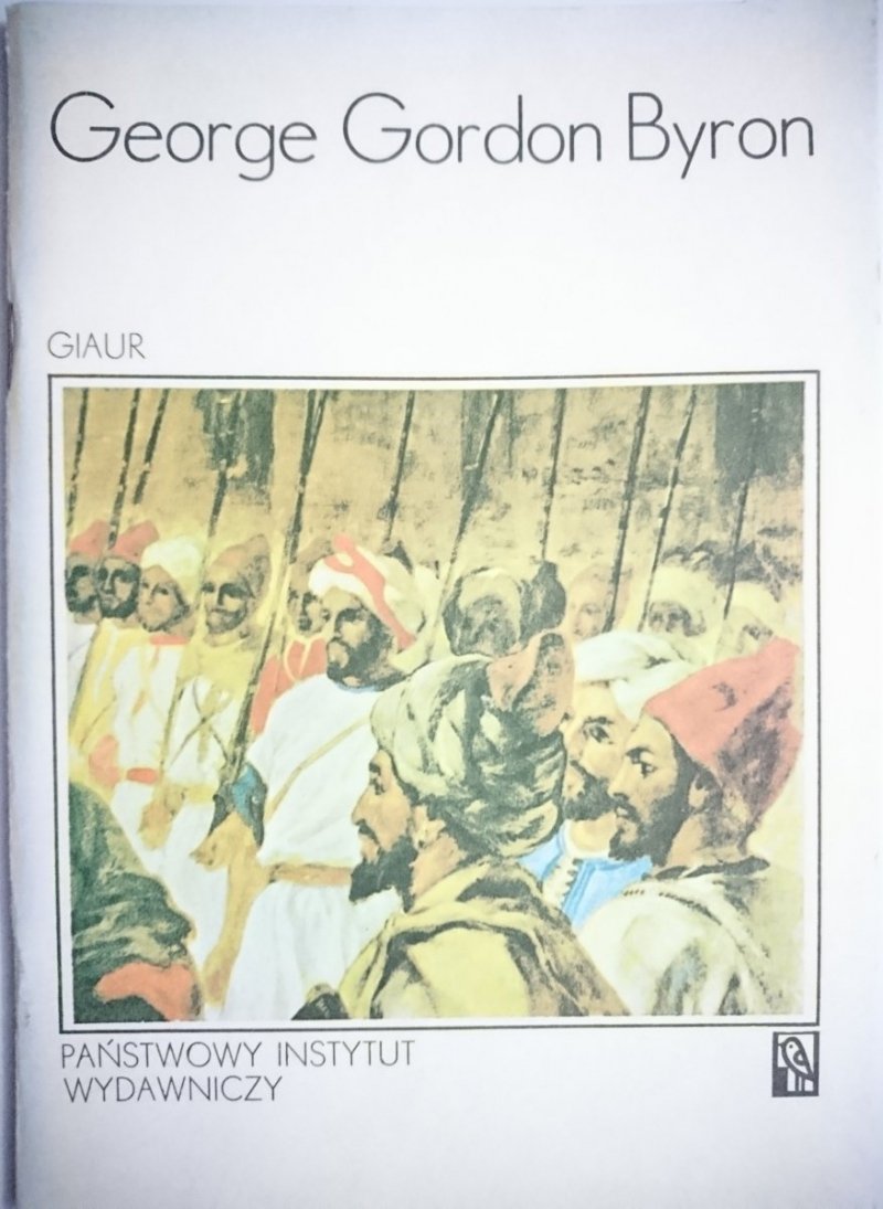 GIAUR - George Gordon Byron 1986