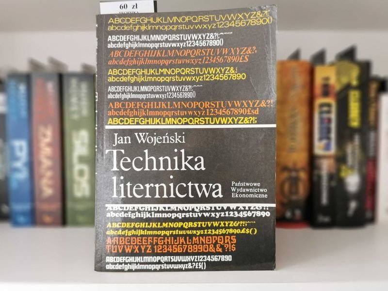 Technika liternictwa - Jan Wojeński