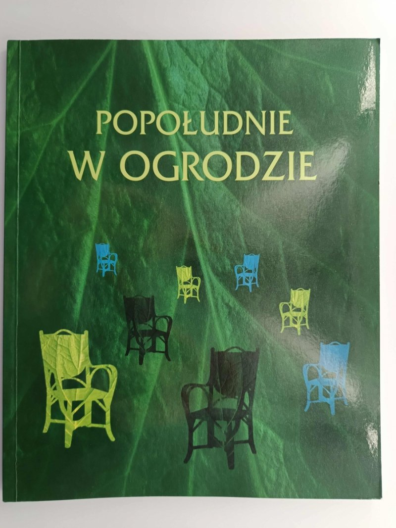 POPOŁUDNIE W OGRODZIE