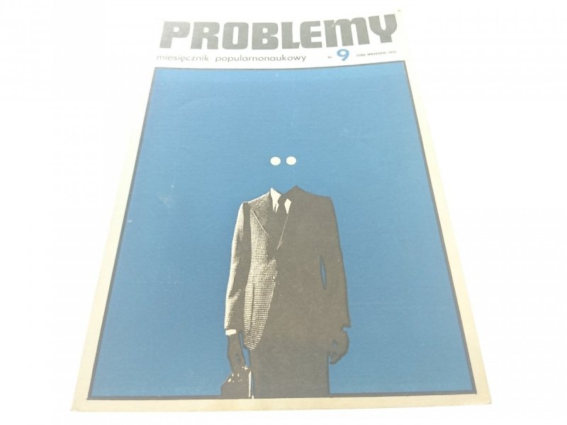 PROBLEMY. NAUKOWY MIESIĘCZNIK POPULARNY NR 9 1973