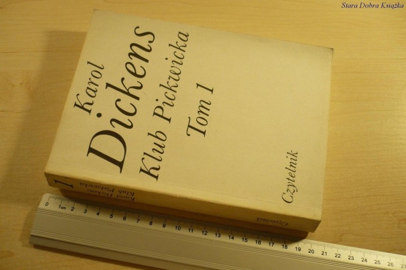 KLUB PICKWICKA TOM 1 - Karol Dickens (XII 1987)