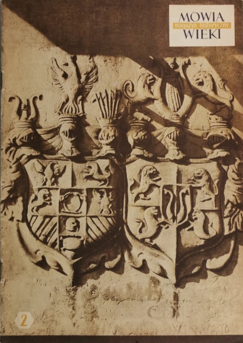MÓWIĄ WIEKI. MAGAZYN HISTORYCZNY NR. 2(74) 1964