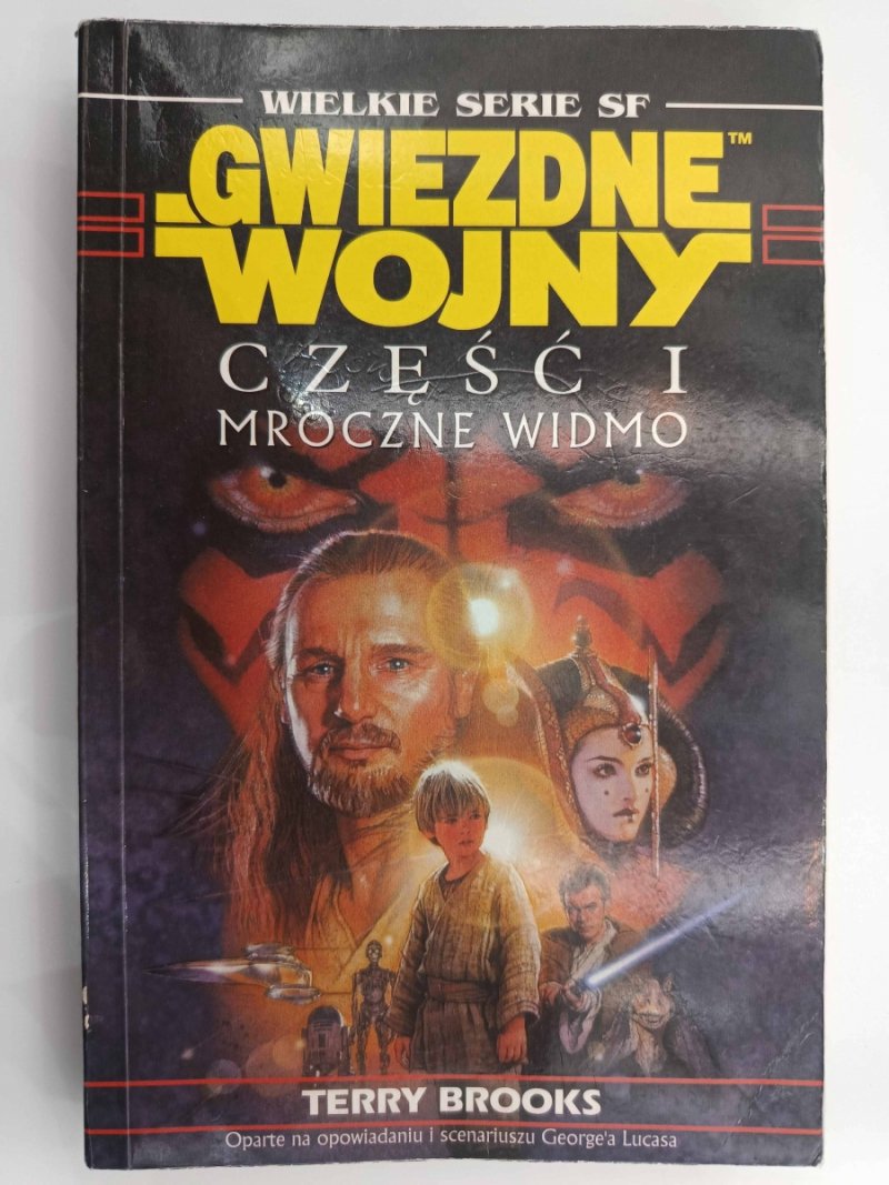 GWIEZDNE WOJNY CZĘŚĆ I MROCZNE WIDMO - Terry Brooks