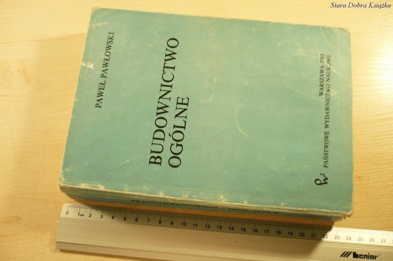 BUDOWNICTWO OGÓLNE - Paweł Pawłowski (Wyd II 1983)