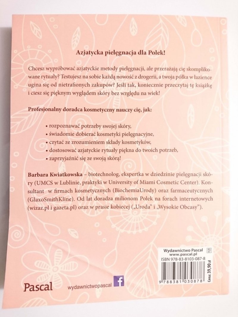 SKÓRA AZJATYCKA PIELĘGNACJA PO POLSKU - Barbara Kwiatkowska 2017
