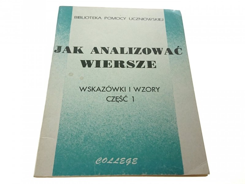 JAK ANALIZOWAĆ WIERSZE. WSKAZÓWKI I WZORY CZĘŚĆ 1