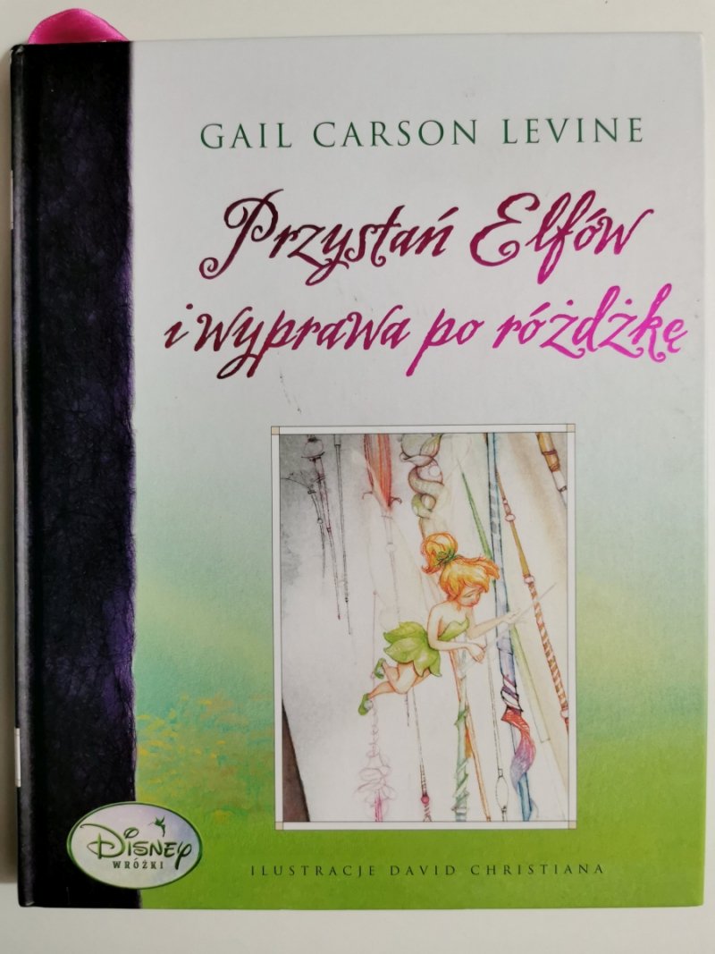 PRZYSTAŃ ELFÓW I WYPRAWA PO RÓŻDŻKĘ - Gail Carson Levine
