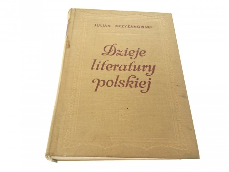 DZIEJE LITERATURY POLSKIEJ - Krzyżanowski 1970