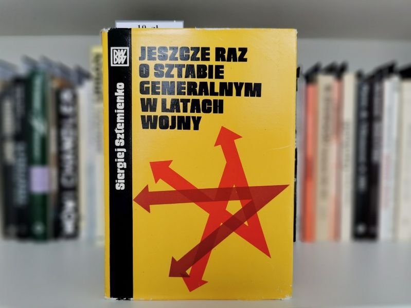 Jeszcze raz o sztabie generalnym w latach wojny - S. Sztemienko
