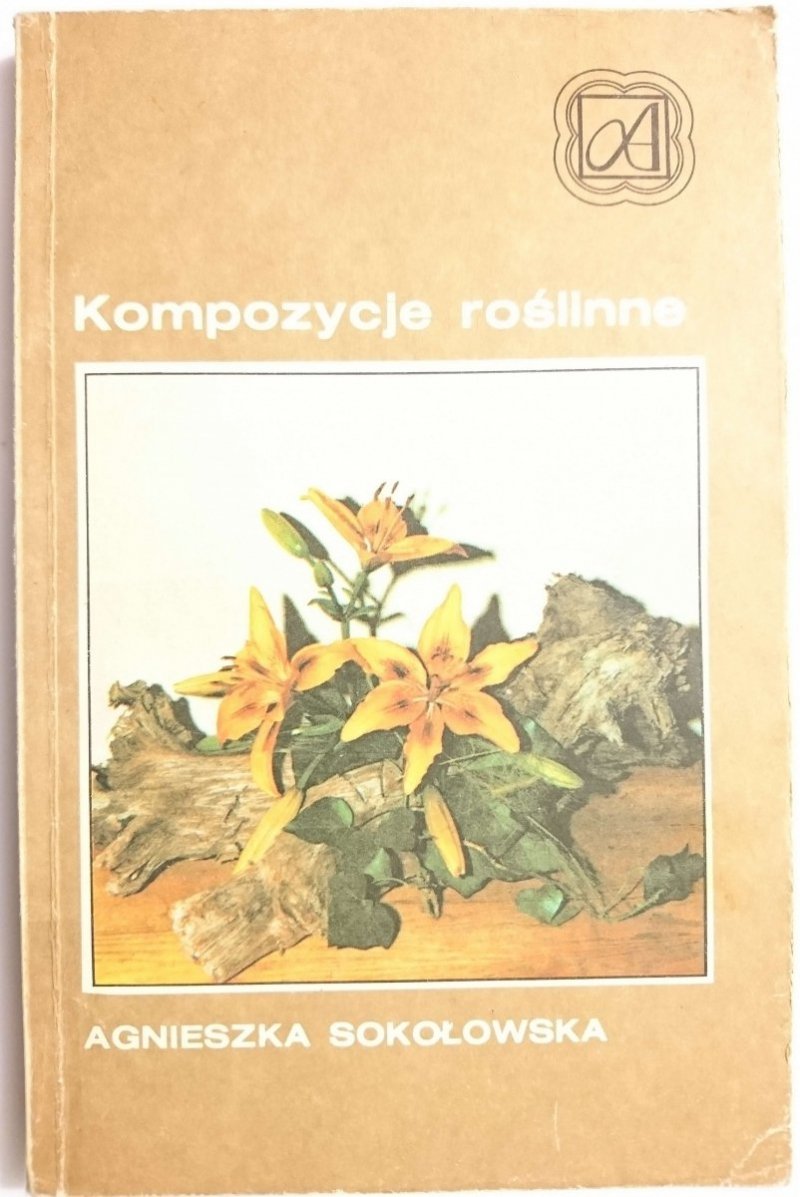 KOMPOZYCJE ROŚLINNE - Agnieszka Sokołowska 1988