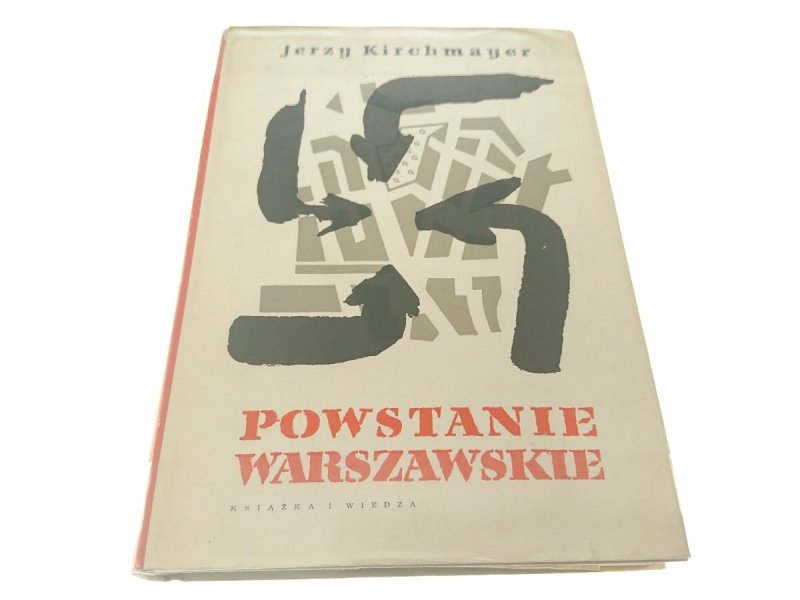 POWSTANIE WARSZAWSKIE - Jerzy Kirchmayer 1973