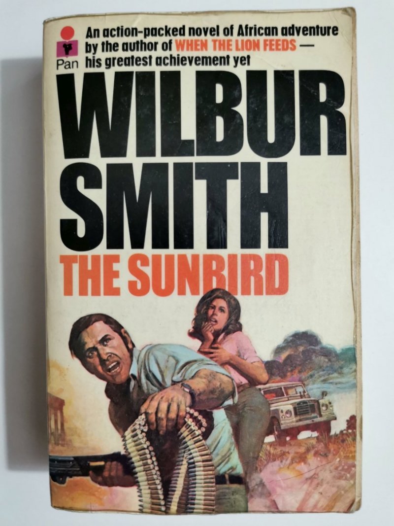 THE SUNBIRD - Wilbur Smith 1972