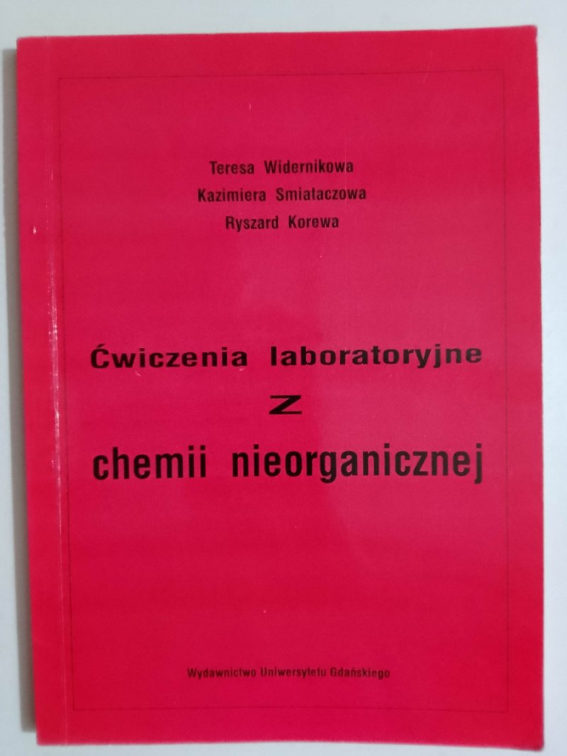 ĆWICZENIA LABORATORYJNE Z CHEMII NIEORGANICZNEJ - Teresa Widernikowa