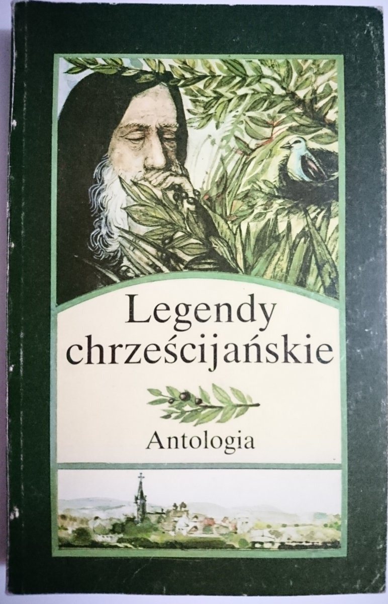 LEGENDY CHRZEŚCIJAŃSKIE. ANTOLOGIA 1988