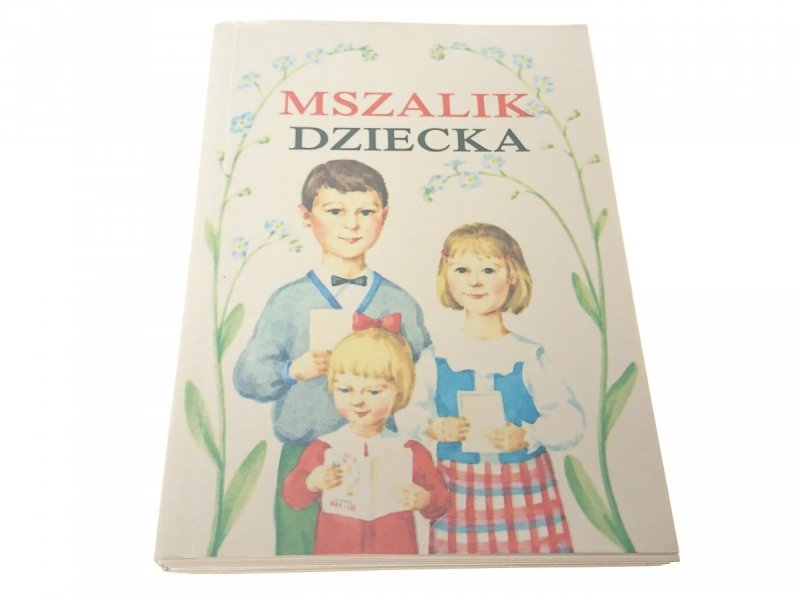 MSZALIK DZIECKA - Ks. Władysław Nowak 1995