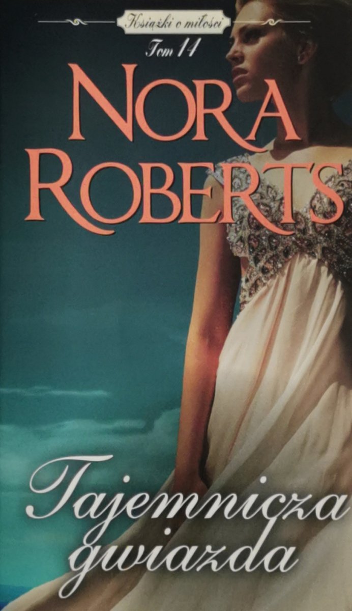 TAJEMNICZA GWIAZDA - Nora Roberts