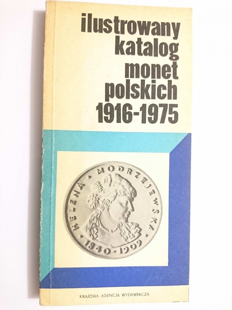 ILUSTROWANY KATALOG MONET POLSKICH 1916-1975 - Czesław Kamiński 1976