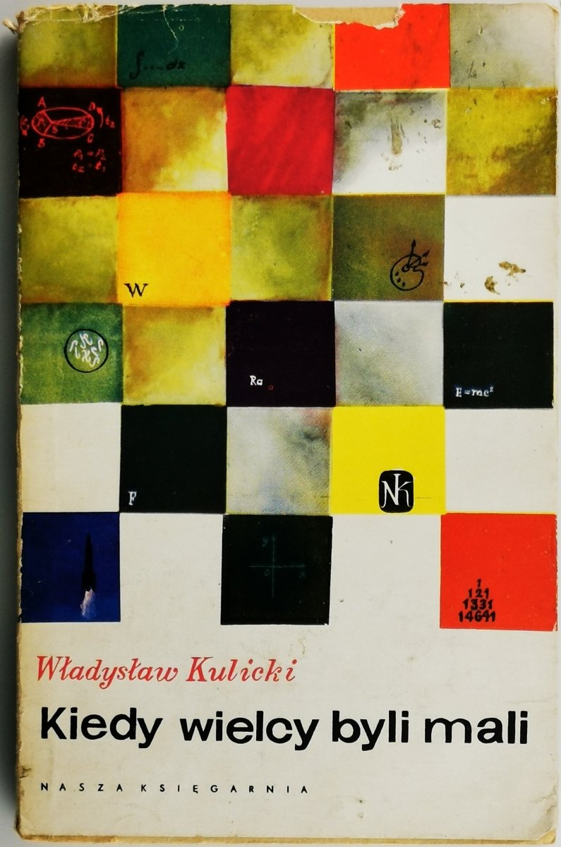 KIEDY WIELCY BYLI MALI - Władysław Kulicki