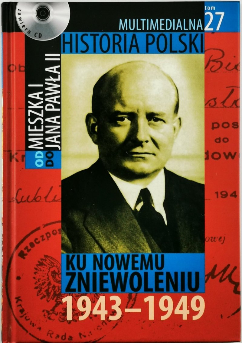 KU NOWEMU ZNIEWOLENIU 1943-1949 - Marek Borucki