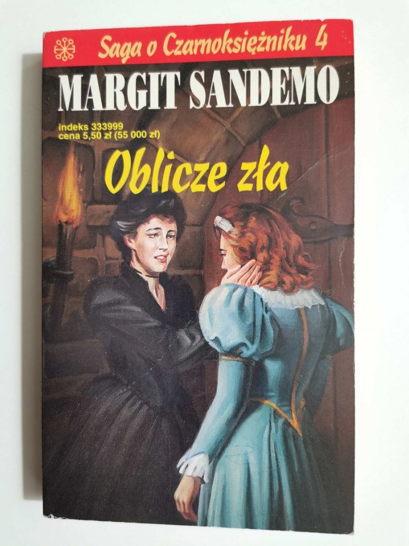 SAGA O CZARNOKSIĘŻNIKU TOM 4 OBLICZE ZŁA - Margit Sandemo 1996